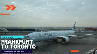 Trip Report  Air Canada  Frankfurt  Toronto Pearson  Boeing B777300er  economy