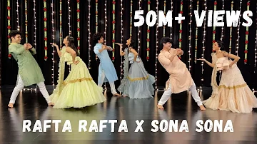 Rafta Rafta x Sona Sona | Couple Dance | Sangeet Performance | One Stop Dance