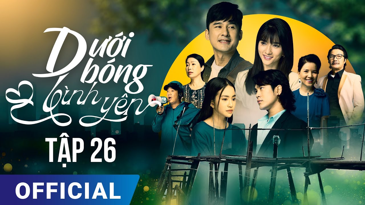 Dưới Bóng Bình Yên tập 26 | Phim truyền hình HTV7 hay nhất 2024 | Full HD 4K | SK Pictures