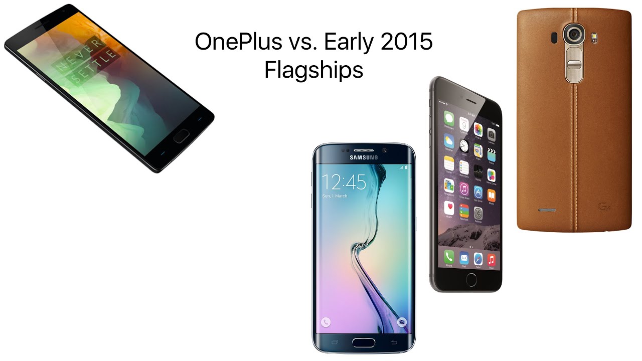 Is the OnePlus 2 a 2016 Flagship Killer  - OnePlus 2 vs Early 2015 Flagships