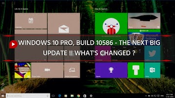 Windows 10 Pro, Build 10586, The NEXT BIG UPDATE !! What