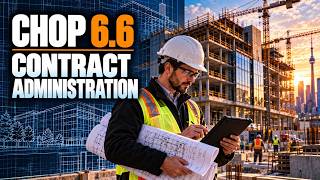 CHOP 6.6 Construction Contract Administration and Field Review | Canadian Handbook