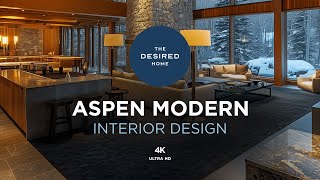 Aspen Mountain Modern Luxe | Interior Design | 4K