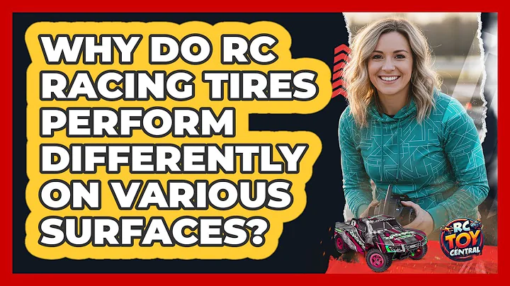 Why Do RC Racing Tires Perform Differently On Various Surfaces? - RC Toy Central