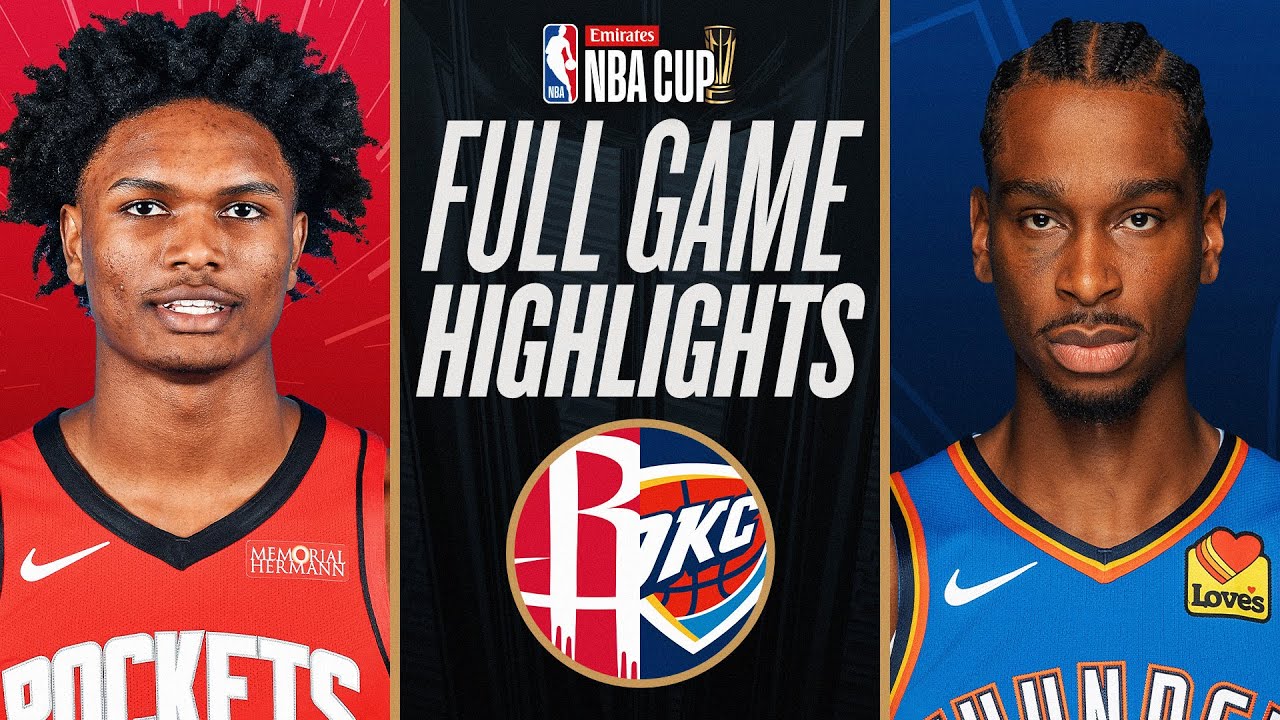 ROCKETS at THUNDER | EMIRATES NBA CUP 🏆 | FULL GAME HIGHLIGHTS ...