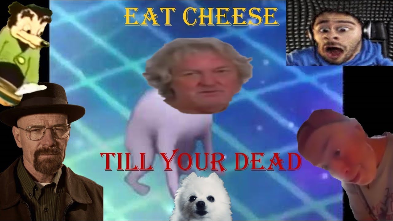 Eat Cheese Till Your Dead Heads Will Roll Meme Cover YouTube