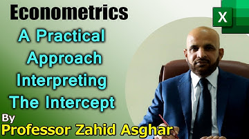 Econometrics: Interpreting the Intercept | Professor Zahid Asghar | Pakistan Economic Forum