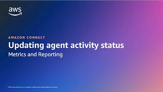 How to update agent activity status in Amazon Connect