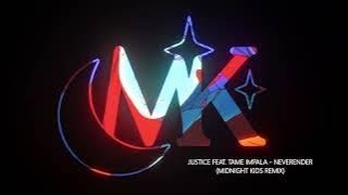 Justice feat. Tame Impala - Neverender (Midnight Kids Remix)