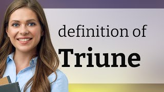 Famous Triune | meaning of TRIUNE Net Worth