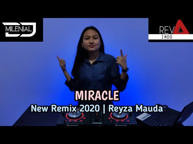 Dj Miracle 2020 || New Remix Reyza Mauda ft. REVA INDO class=