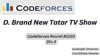 Codeforces Round 1103 (Div. 3) | Problem D (Brand New Tatar TV Show) Solution  | C++ Tutorial