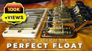 How To Get The PERFECT FLOAT On A Guitar With A Floyd Rose