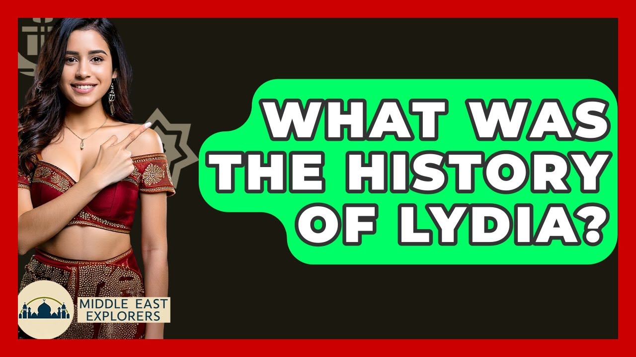 What Was The History Of Lydia? - Middle East Explorers