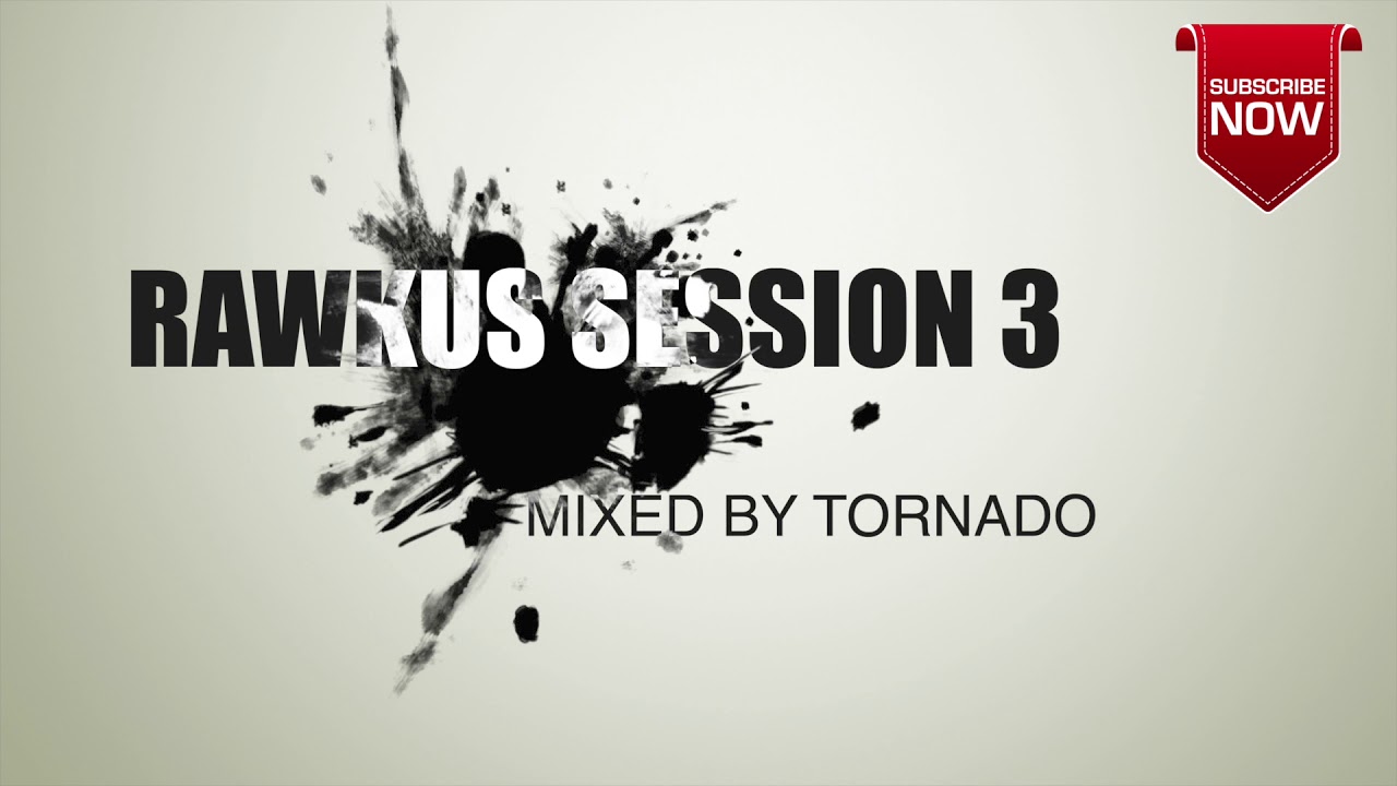 RAWKUS SESSIONS 3 | SOUTH AFRICAN DEEP HOUSE | TORNADO - YouTube