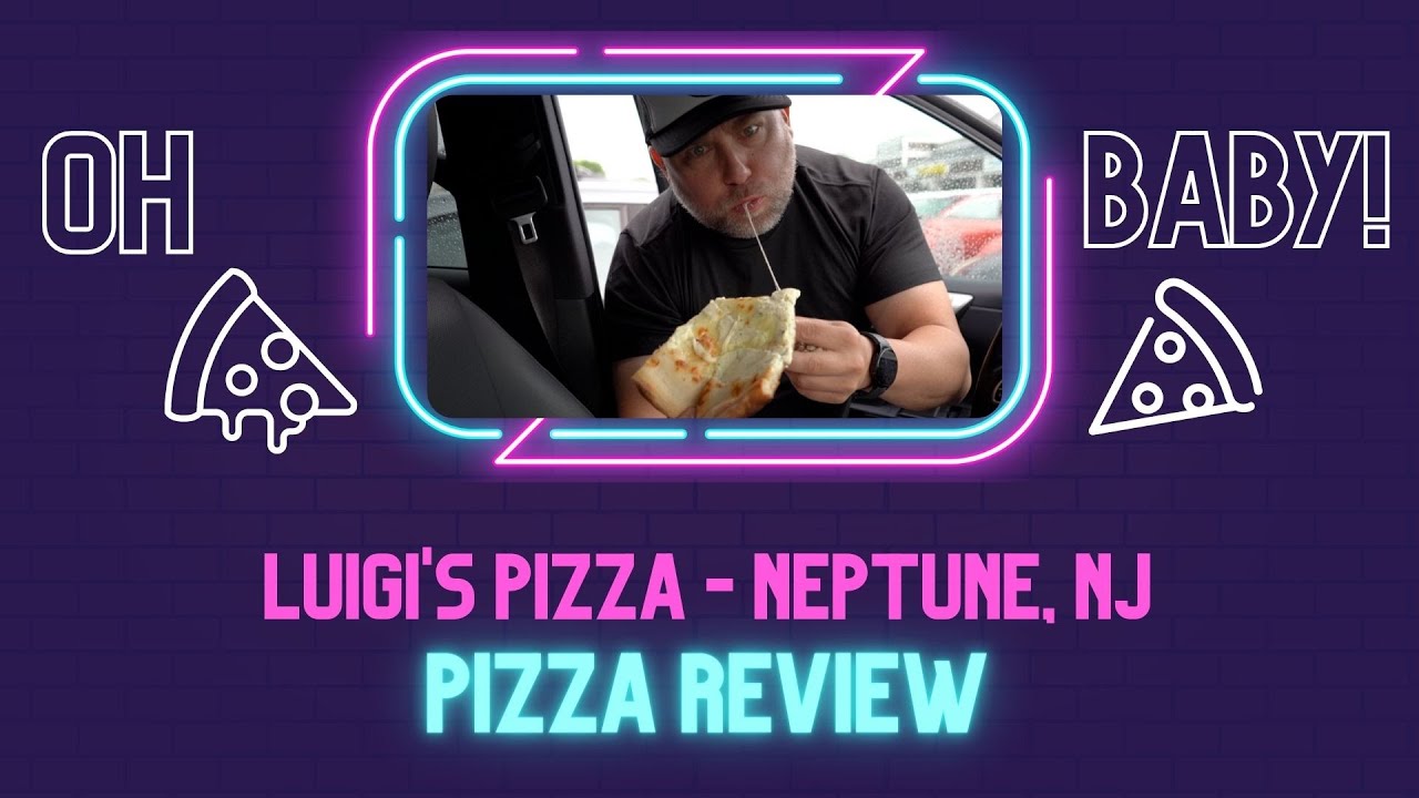 Oh Baby Pizza Review Luigi's Pizza Neptune, NJ YouTube