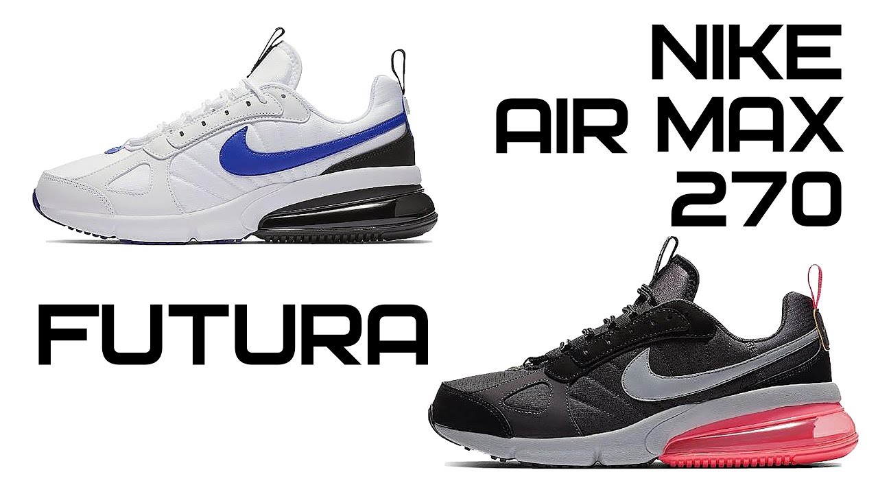 nike 270 futura