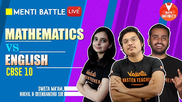 CBSE Class 10 English Vs Mathematics | Menti Battle | CBSE Board | Vedantu Math Infinity Class -10