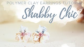 Shabby Chic Flower Earrings | Polymer Clay Jewelry Tutorial