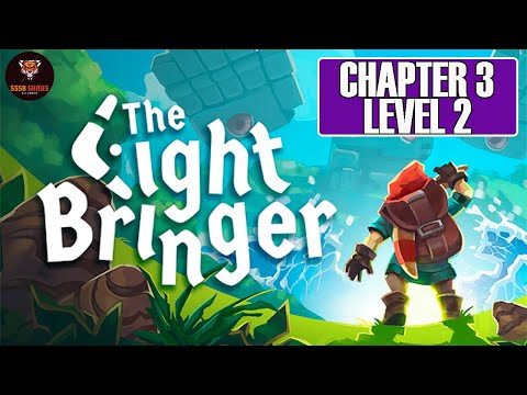 The Lightbringer: Chapter 3 - Level 2 All Collectibles GamePlay