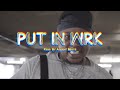 GameBr8ker - Put In Wrk (Prod. By Accent Beats) (Music Video)