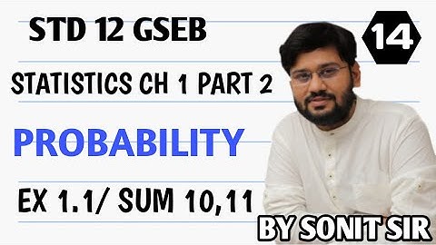 14 exercise 1.1 sum no 10,11 chapter1probability class12 statistic sonitsir Gujaratboard stat part2