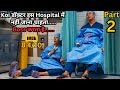 Part 2 - No Doctor Want to Go in This Trauma Hospital ⁉️⚠️💥🤯 | Series Explained in Hindi & Urdu