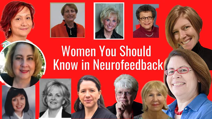 Women You Should Know in Neurofeedback
