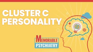 Cluster C (Dependent, ObsessiveCompulsive, and Avoidant) Personality Disorders