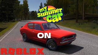 My Summer Car on ROBLOX!