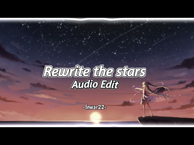 rewrite the stars (audio edit) + [full version] class=