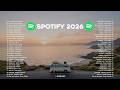 Top Spotify English Songs 2026 Viral Tiktok Music 2026 Best Healing Travel Slow Acoustic 
