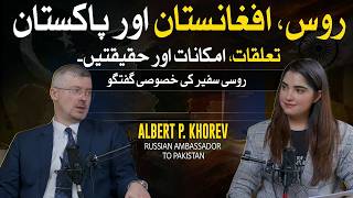 TSR Podcast ft. Russian Ambassador | Russia–Pakistan–Afghanistan