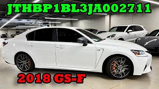 JTHBP1BL3JA002711 - 2018 GS-F - A DEEPER DIVE (EPISODE 0214)
