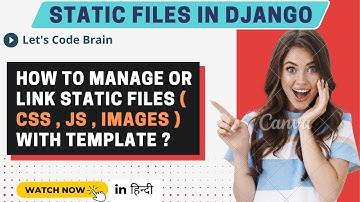 #6 | Static Files in Django | Render static files to Templates in Django | #djangotutorial #static