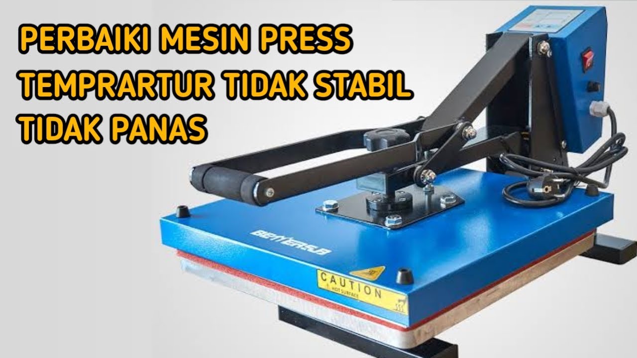 perbaiki mesin press tidak panas