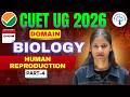 CUET UG 2026 || Part 05 Human Reproduction || #cuetug2026 #bio #neet  #humanreproductionclass12 #bhu