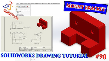 Mount Bracket || SOLIDWORKS DRAWING TUTORIAL #90