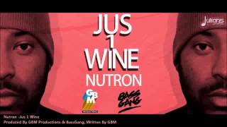 New Nutron   JUS 1 WINE 2014 Trinidad Soca Produced By London Future & GBM OFFICIAL