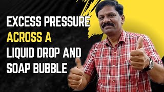 Excess Pressure Across a Liquid Drop & Soap Bubble | Explained Simply!
