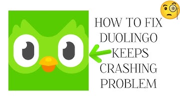 How To Fix "Duolingo Keeps Crashing" Problem || Tech Issues Solutions