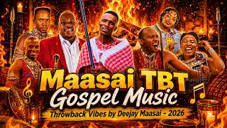 🔥 MAASAI TBT GOSPEL MUSIC 2026 | Legendary Throwback Vibes Mix by Deejay Maasai#maa #fyp
