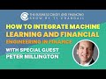 How to Integrate Machine Learning &amp; Financial Engineering in Finance