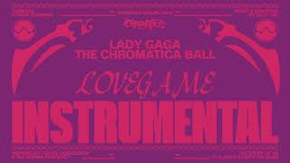 Lady Gaga - LoveGame (Chromatica Ball Tour - Instrumental Studio Version)