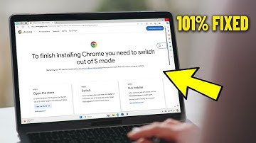 To finish installing Chrome you need to switch out of S mode in Windows 11 / 10 - How To Fix it ✅