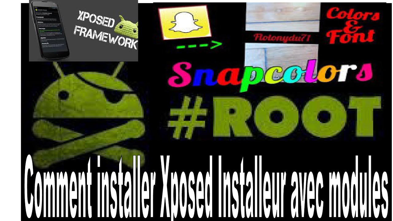 Comment installer Xposed Installeur avec des modules YouTube