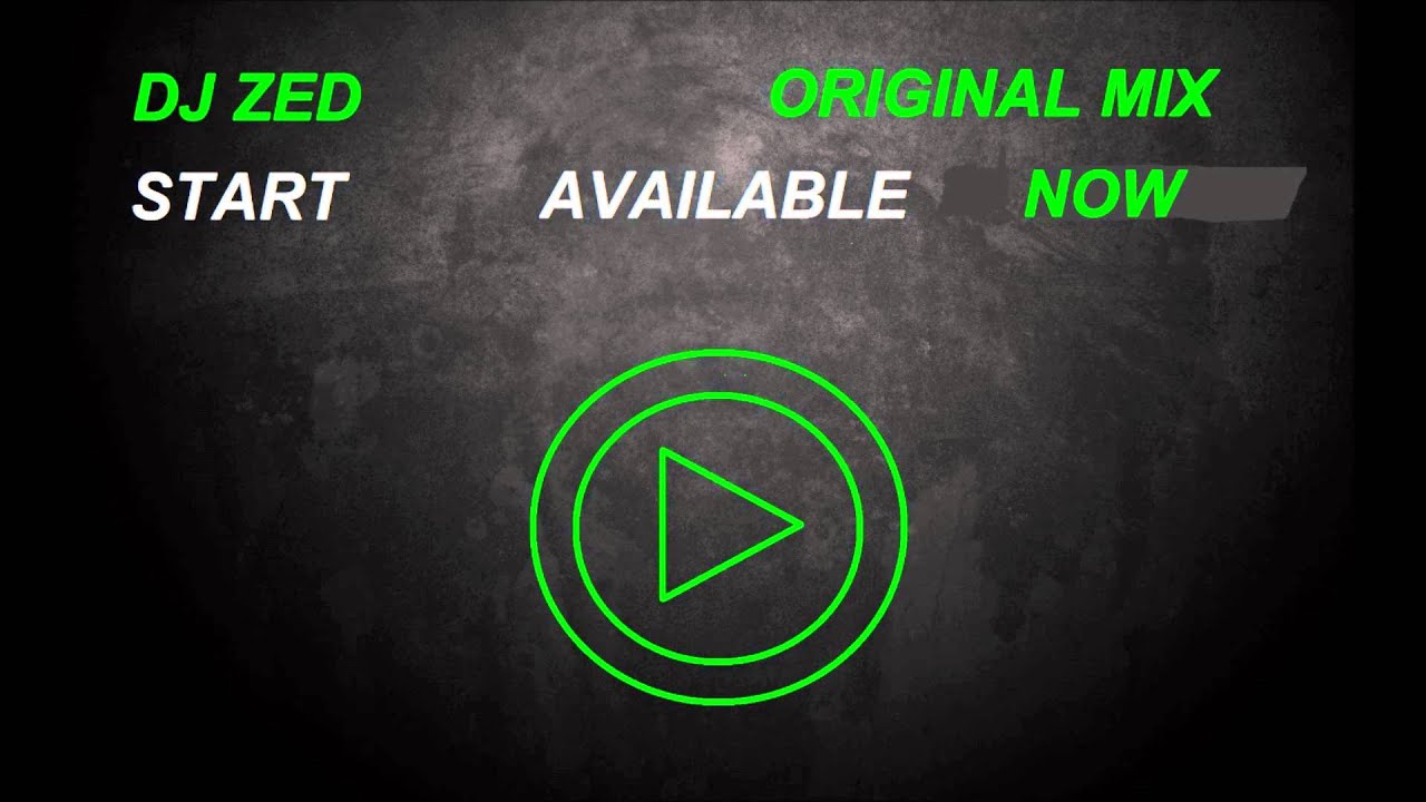 Dj Zed - Start (Available NOW) - YouTube