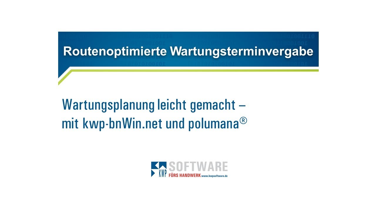 Wartungsplanung leicht gemacht - mit kwp-bnWin.net und polumana®