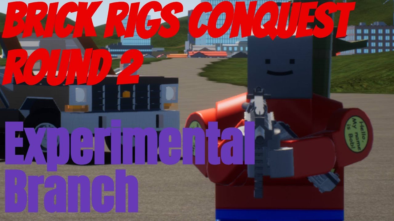 Brick Rigs Conquest Brick Rigs Experimental Branch - Conquest Round 2 - YouTube
