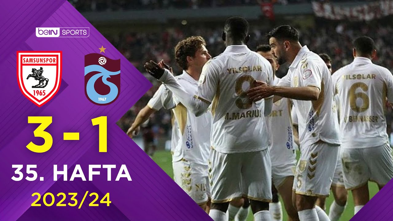 Yılport Samsunspor (3-1) Trabzonspor | 35. Hafta - Trendyol Süper
